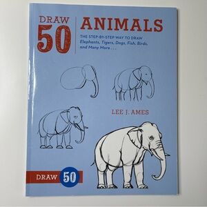 Draw 50 Animals Paperback Book (Step-By-Step Way To Draw Animals) By Lee J. Ames